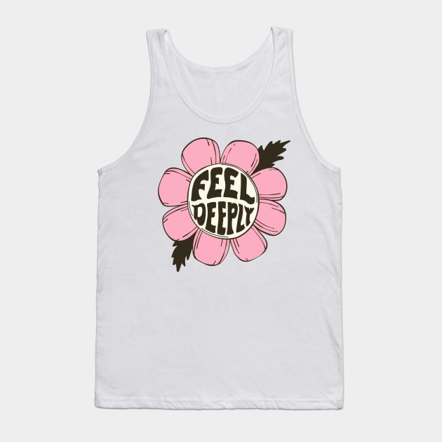 FEEL DEEPLY Tank Top by sagepizza